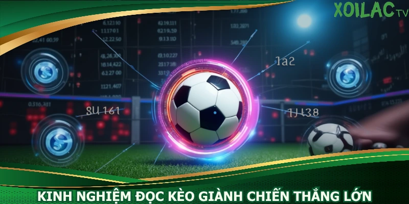 kinh-nghiem-doc-keo-gianh-chien-thang-lon