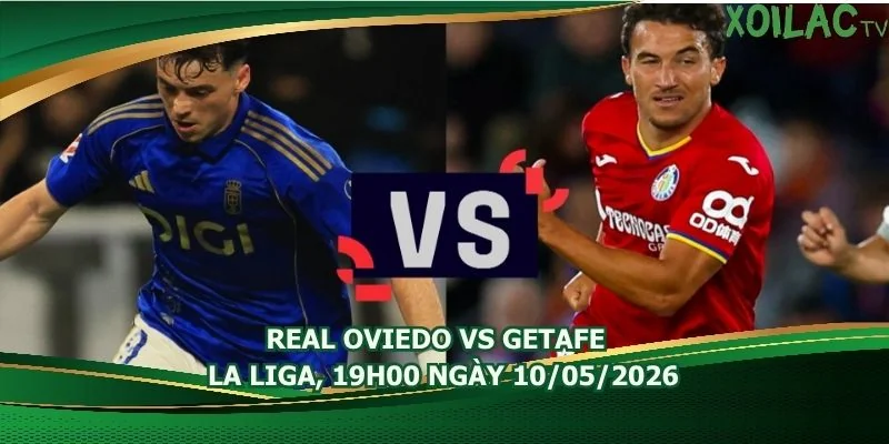 nhan-dinh-bong-da-real-oviedo-vs-getafe