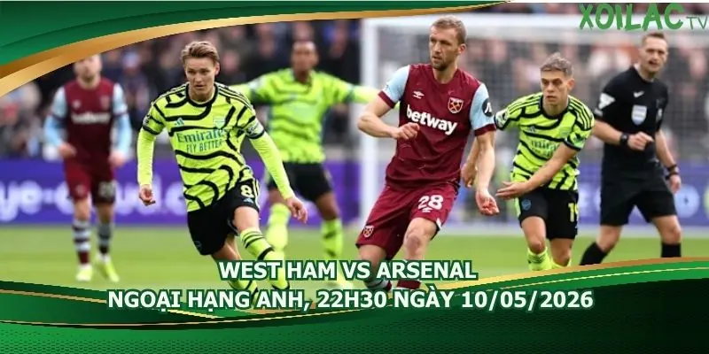 nhan-dinh-bong-da-west-ham-vs-arsenal