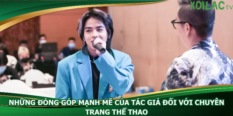 nhung-dong-gop-manh-me-cua-tac-gia-doi-voi-chuyen-trang-the-thao