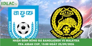 nhan-dinh-bong-da-bangladesh-vs-malaysia